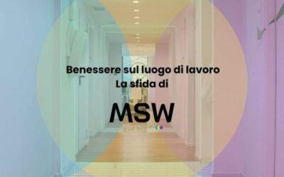 Benessere sul luogo di lavoro, la sfida di MSW Group